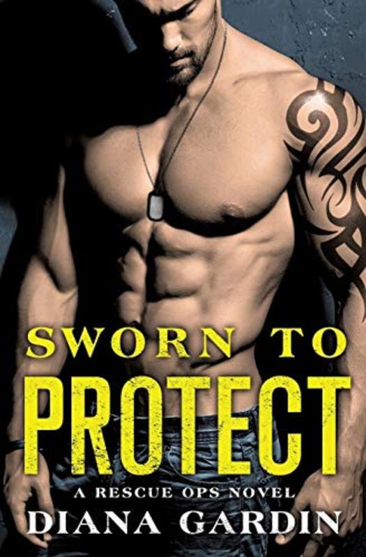Book cover for "Sworn to Protect" by Diana Gardin