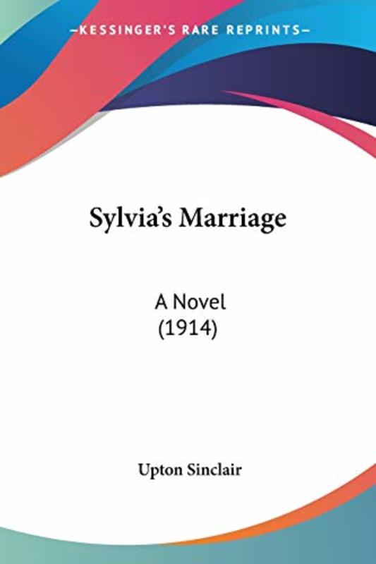 Book cover for "Sylvia's Marriage" by Upton Sinclair