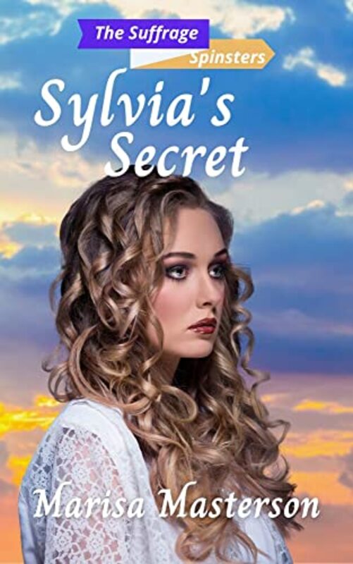 Book cover for "Sylvia's Secret :" by Marisa Masterson