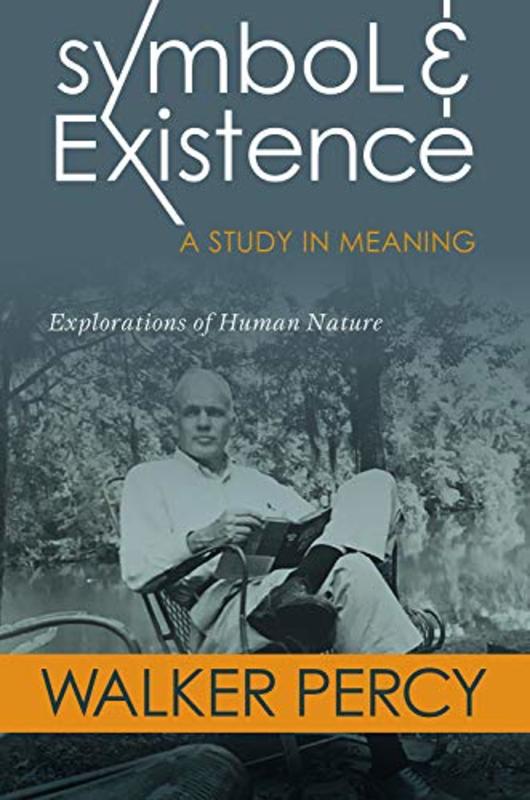 Book cover for "Symbol and Existence" by Walker Percy