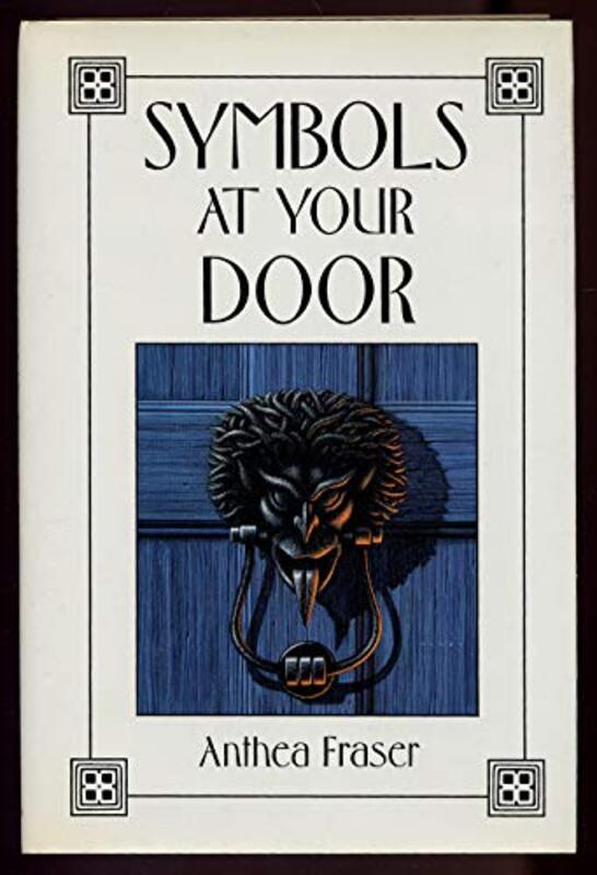 Book cover for "Symbols at Your Door" by Anthea Fraser