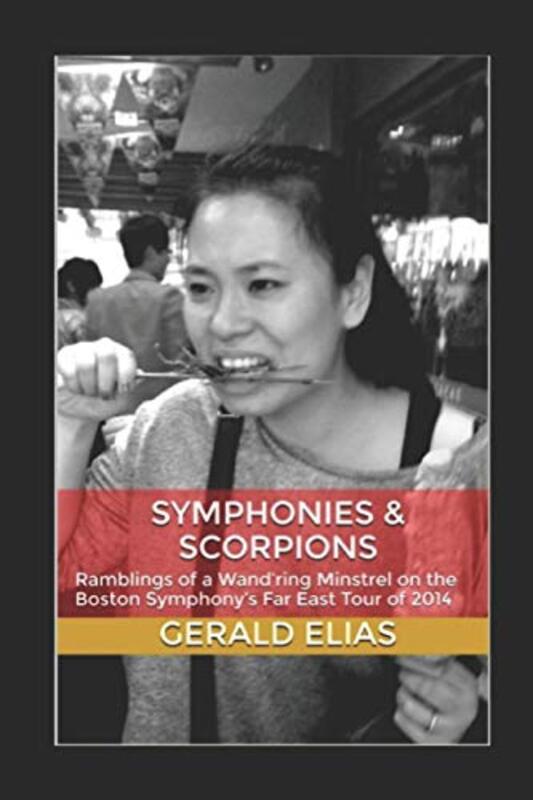 Book cover for "Symphonies and Scorpions" by Gerald Elias