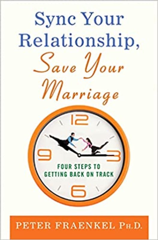 Book cover for "Sync Your Relationship, Save Your Marriage" by Peter Fraenkel Ph.D.