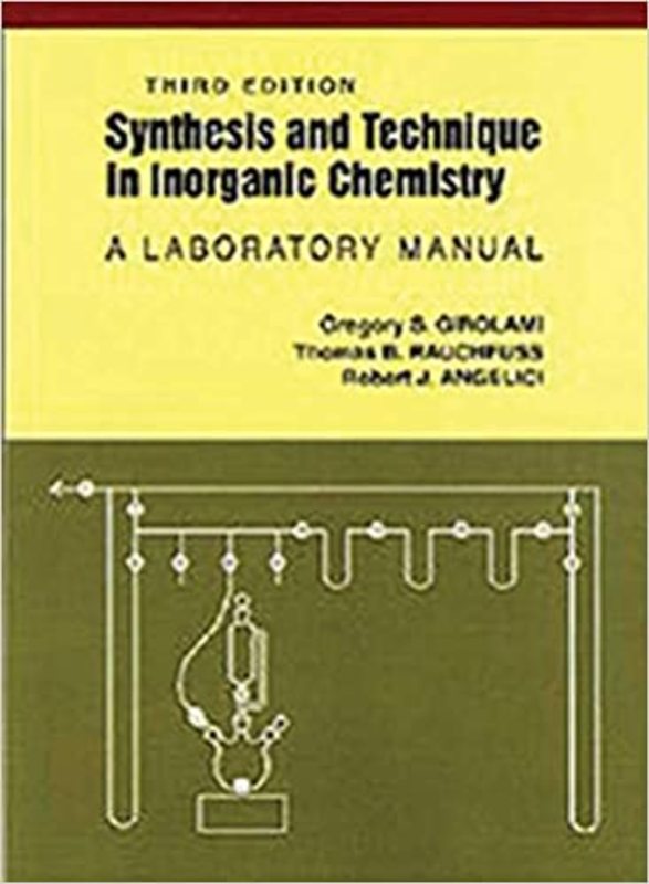 Book cover for "Synthesis and Technique in Inorganic Chemistry" by Gregory S. Girolami