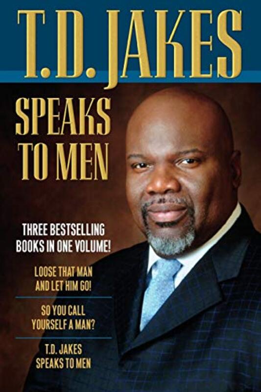 Book cover for "T.D. Jakes Speaks to Men"