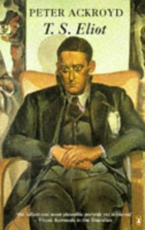 Book cover for "T.S. Eliot" by Peter Ackroyd
