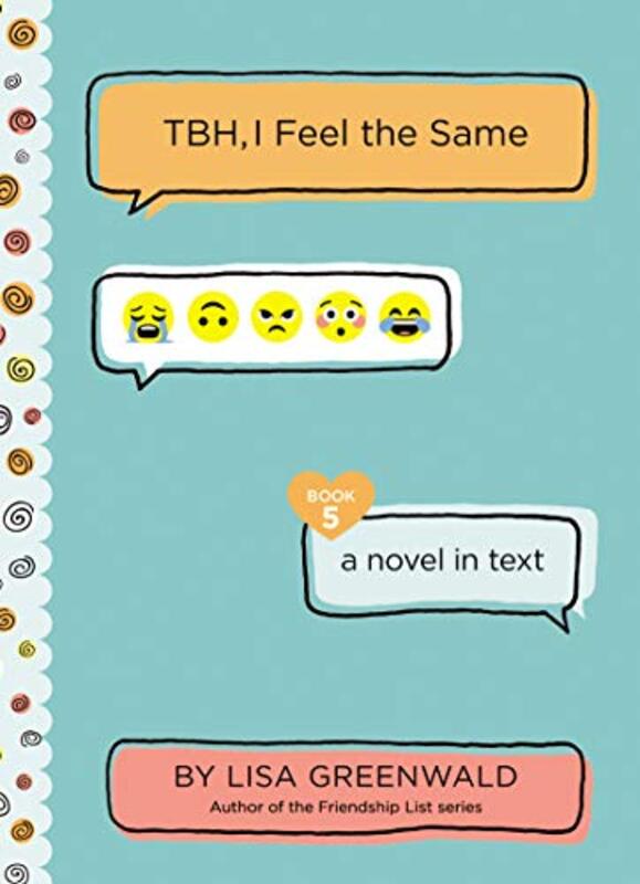 Book cover for "TBH, I Feel the Same" by Lisa Greenwald