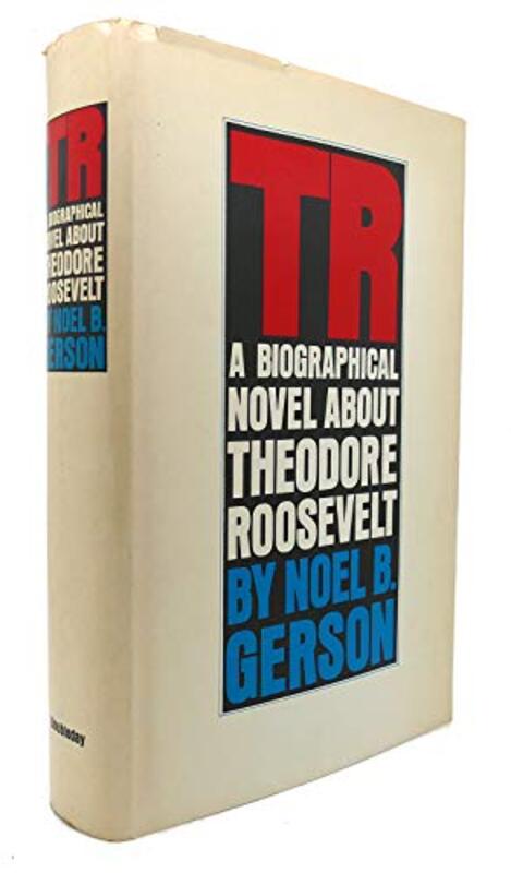 Book cover for "TR" by Noel Gerson