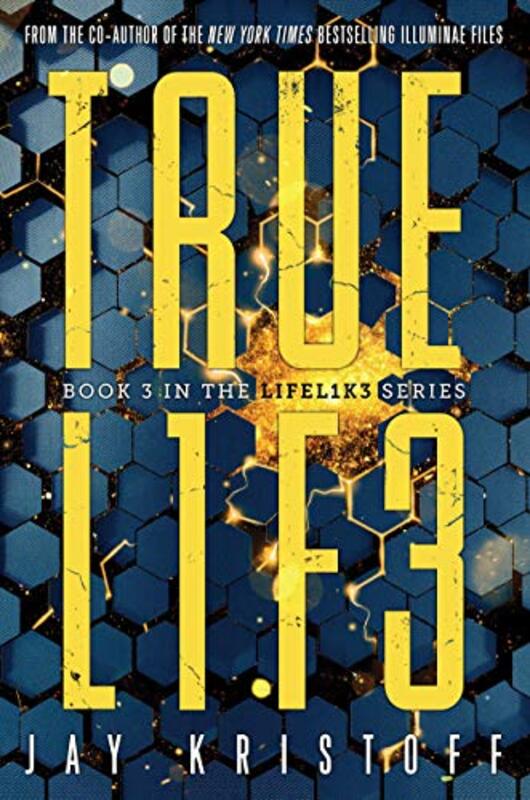 Book cover for "TRUEL1F3" by Jay Kristoff