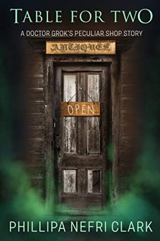 Book cover for "Table for Two" by Phillipa Nefri Clark