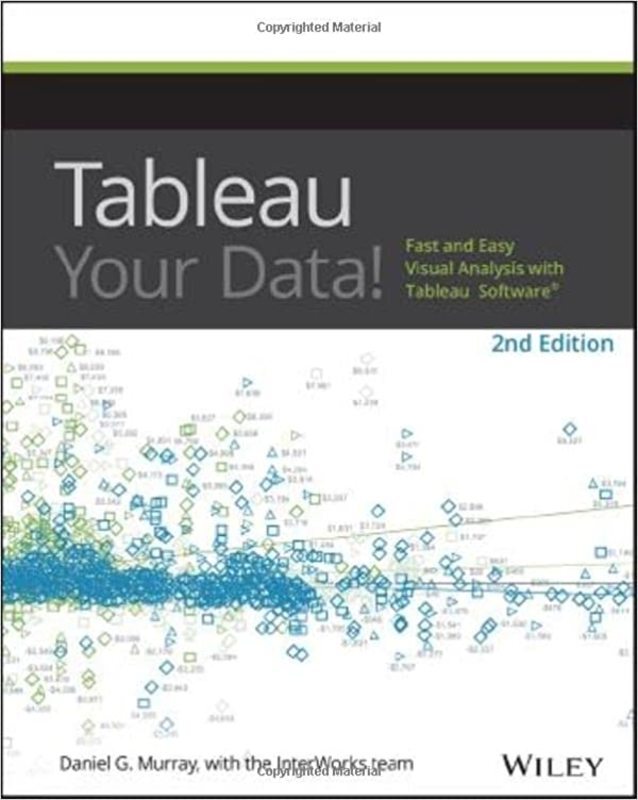 Book cover for "Tableau Your Data!" by Daniel G. Murray