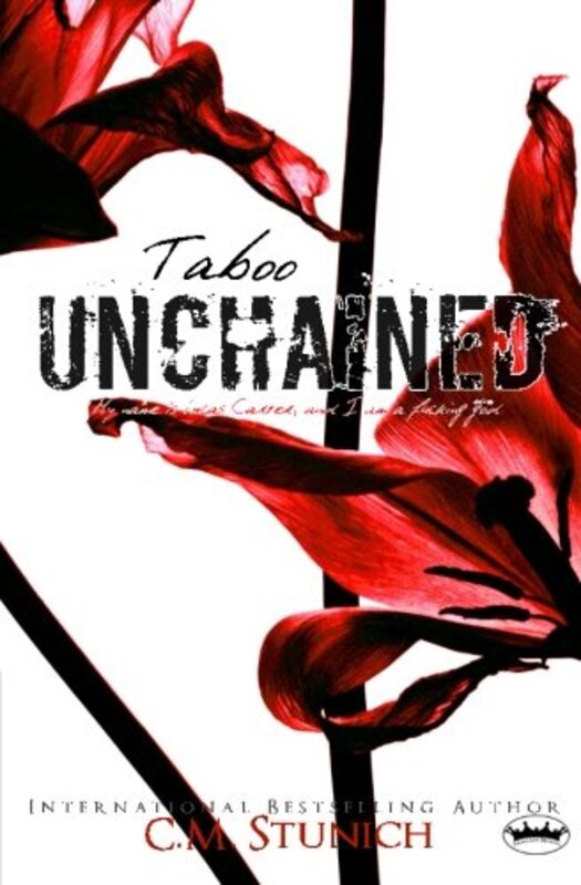 Book cover for "Taboo Unchained" by C M Stunich