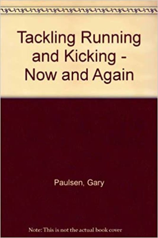 Book cover for "Tackling, Running, and Kicking " by Gary Paulsen