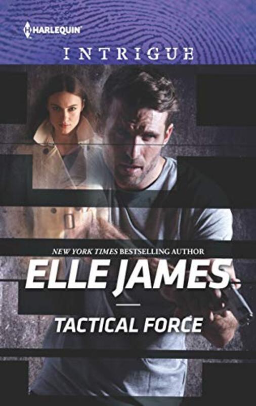 Book cover for "Tactical Force" by Elle James