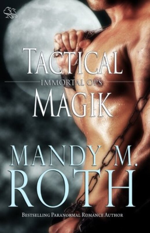 Book cover for "Tactical Magik" by Mandy M Roth