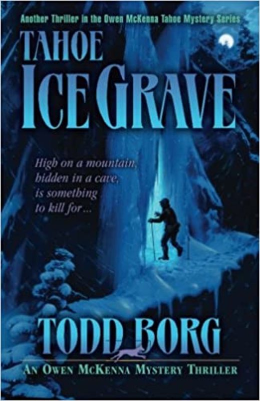 Book cover for "Tahoe Ice Grave" by Todd Borg