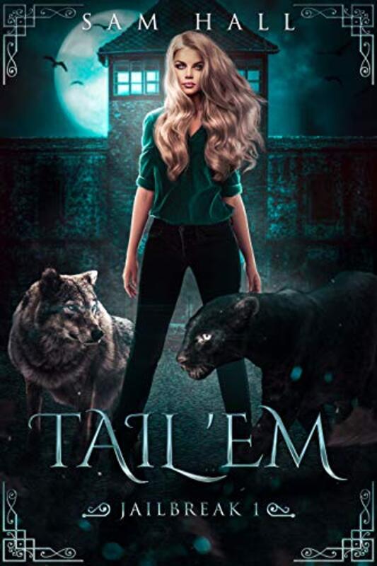 Book cover for "Tail 'Em" by Sam Hall