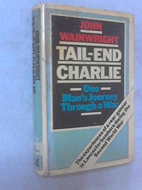 Book cover for "Tail End Charlie" by John Wainwright