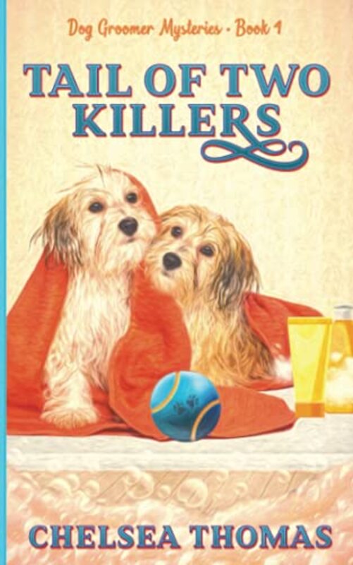 Book cover for "Tail of Two Killers" by Chelsea Thomas