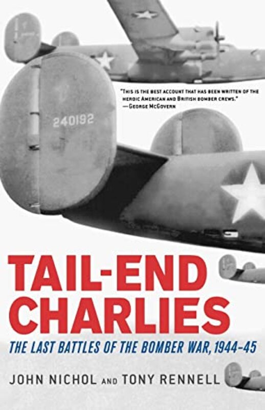Book cover for "Tail-End Charlies" by John Nichol