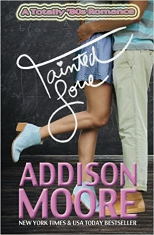 Book cover for "Tainted Love" by Addison Moore