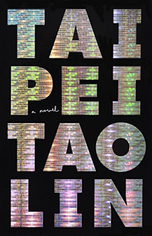 Book cover for "Taipei" by Tao Lin