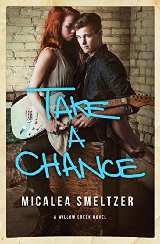 Book cover for "Take A Chance" by Micalea Smeltzer