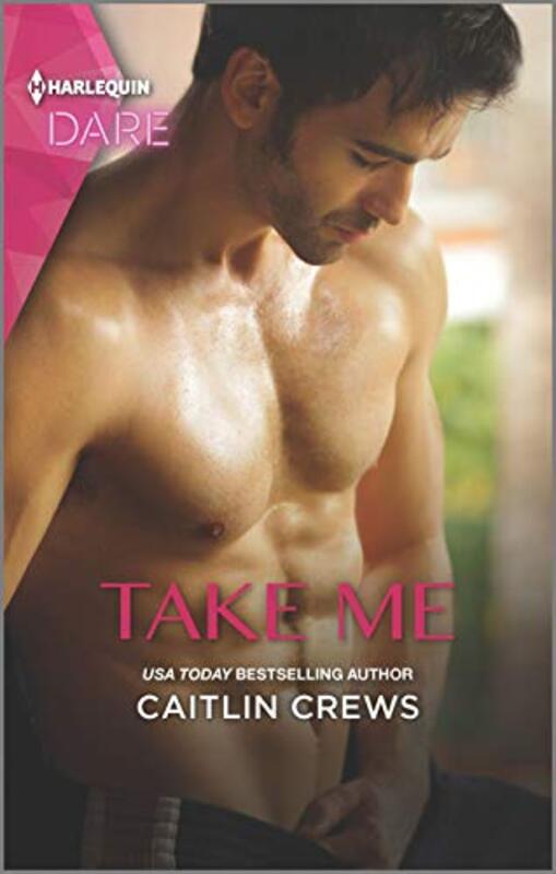 Book cover for "Take Me" by Caitlin Crews