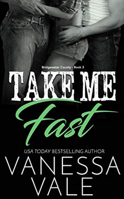 Book cover for "Take Me Fast" by Vanessa Vale