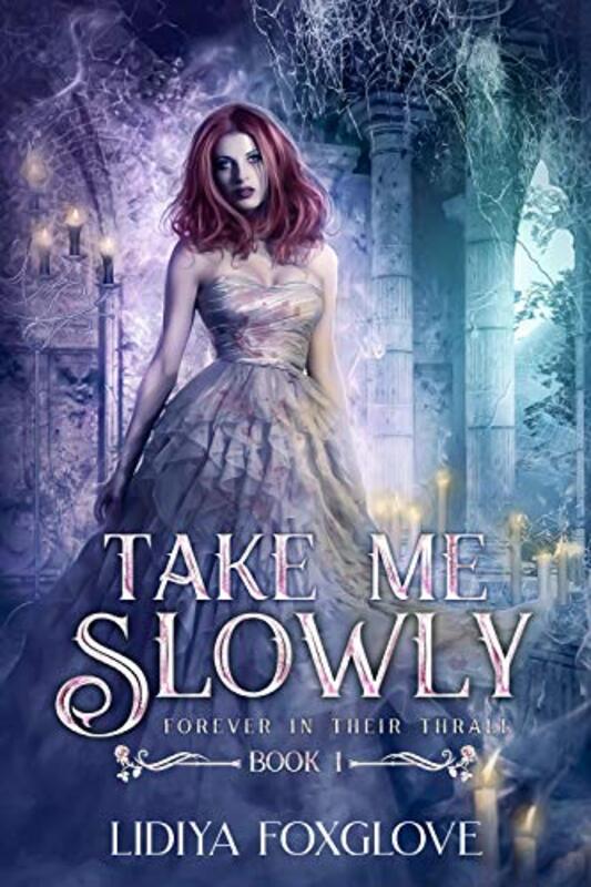 Book cover for "Take Me Slowly" by Lidiya Foxglove