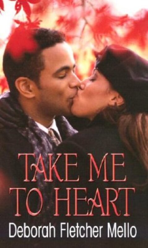 Book cover for "Take Me to Heart" by Deborah Fletcher Mello