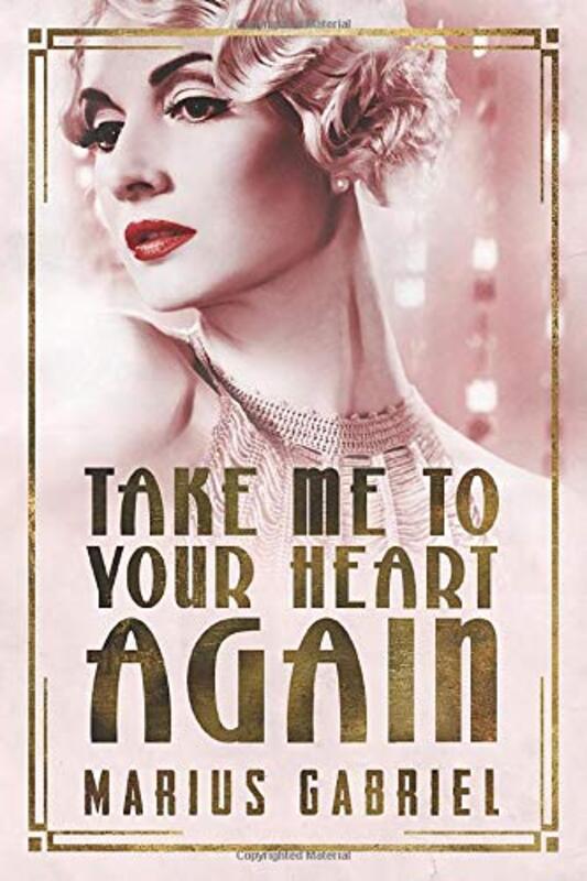 Book cover for "Take Me to Your Heart Again" by Marius Gabriel