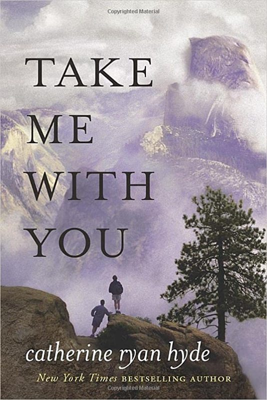 Book cover for "Take Me with You" by Catherine Ryan Hyde