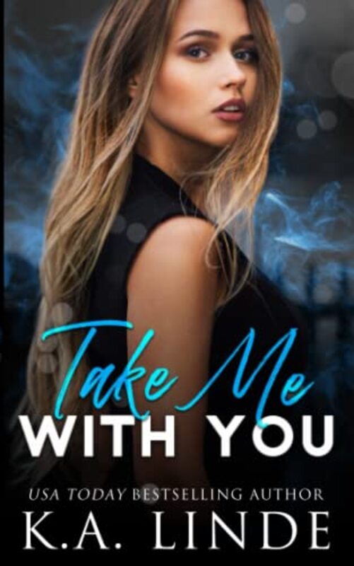 Book cover for "Take Me with You" by KA Linde