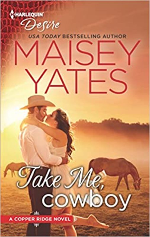 Book cover for "Take Me, Cowboy" by Maisey Yates