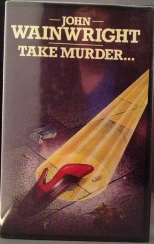 Book cover for "Take Murder" by John Wainwright