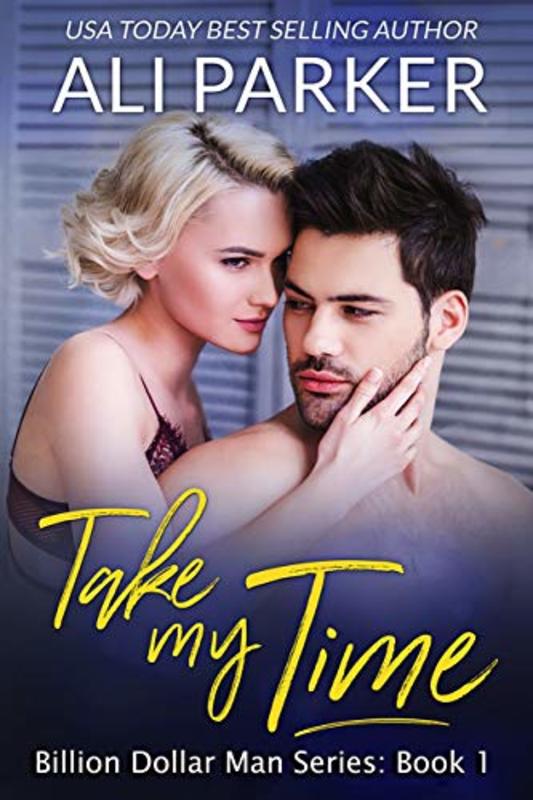 Book cover for "Take My Time" by Ali Parker