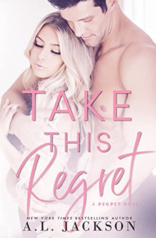 Book cover for "Take This Regret" by AL Jackson