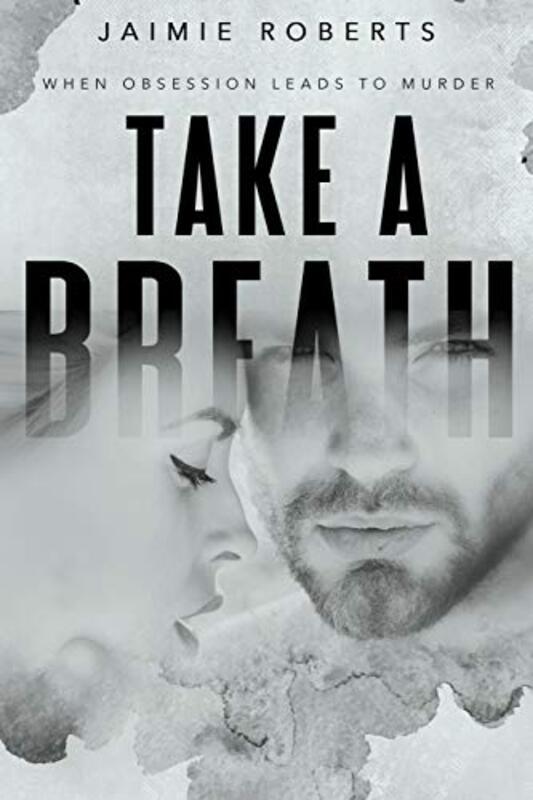 Book cover for "Take a Breath" by Jaimie Roberts