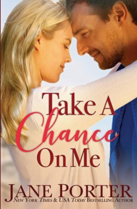 Book cover for "Take a Chance on Me" by Jane Porter