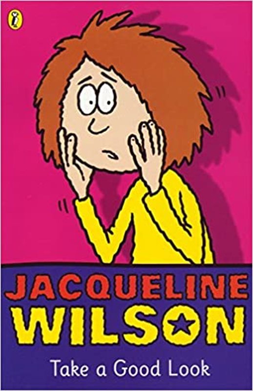Book cover for "Take a Good Look" by Jacqueline Wilson