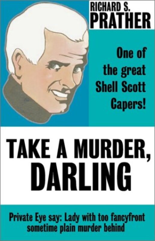 Book cover for "Take a Murder, Darling" by Richard S Prather