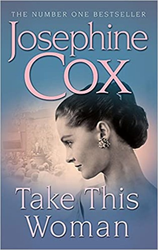 Book cover for "Take this Woman" by Josephine Cox