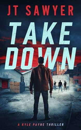 Book cover for "Take Down" by JT Sawyer