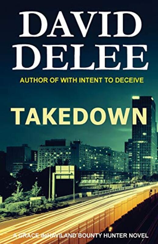 Book cover for "Takedown" by David DeLee