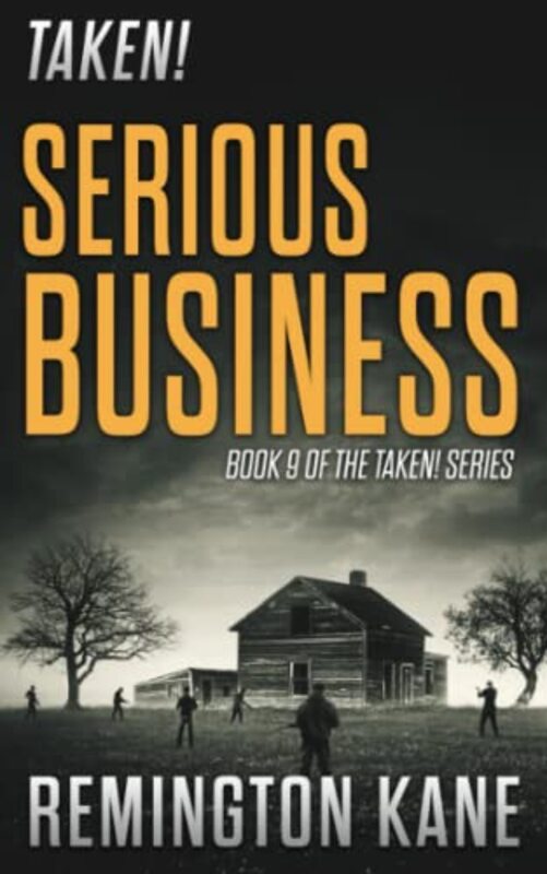 Book cover for "Taken! - Serious Business" by Remington Kane