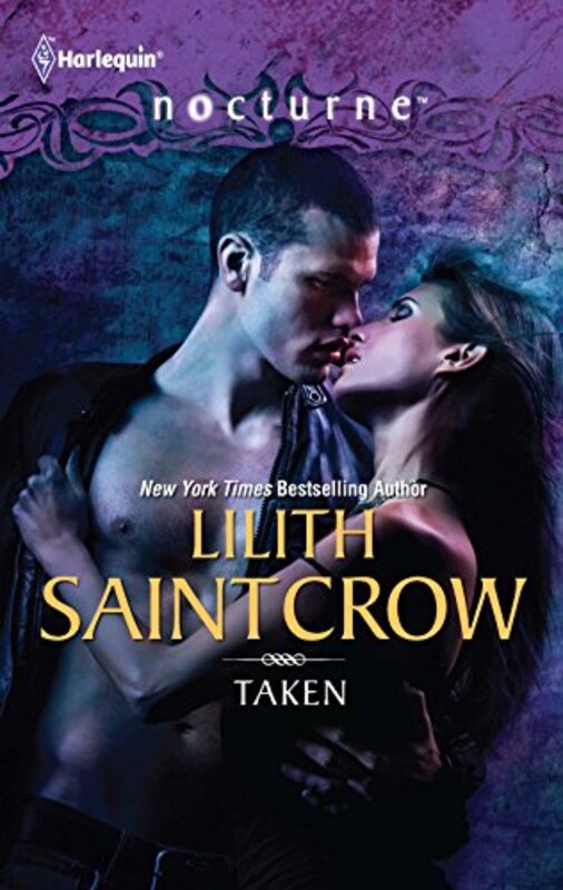 Book cover for "Taken" by Lilith Saintcrow