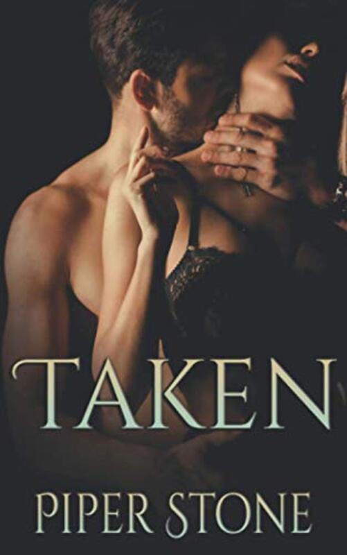 Book cover for "Taken" by Piper Stone
