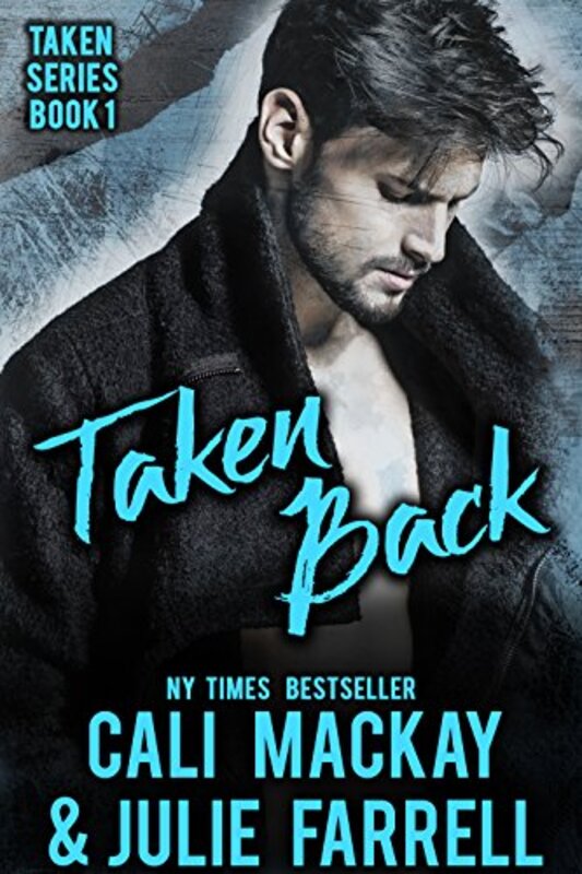 Book cover for "Taken Back" by Cali MacKay