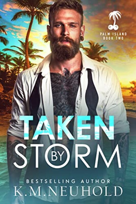Book cover for "Taken by Storm" by KM Neuhold